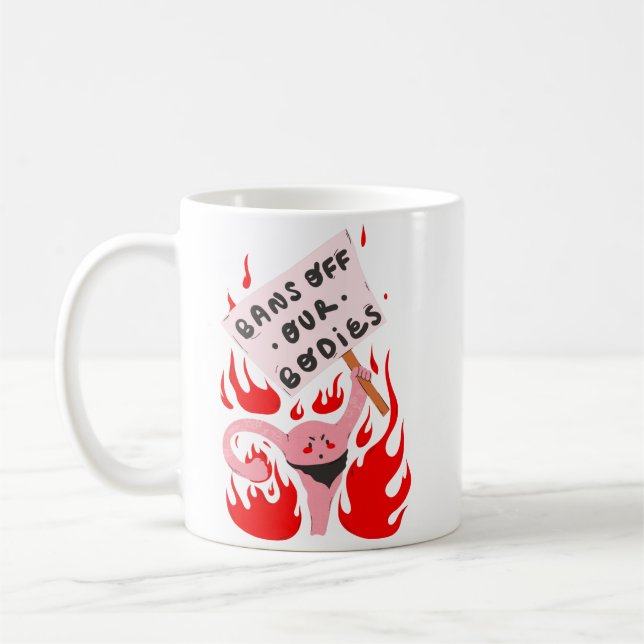 Verbote unserer Körper Frauenrechte wütend Uterus Kaffeetasse (Links)