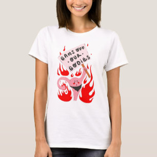 Verbote unserer Körper Frauenrechte wütend Uterus T-Shirt