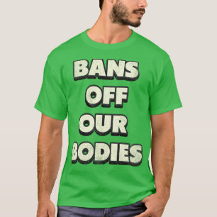 Verbote unserer Körper Vintage beängstigende Typog T-Shirt