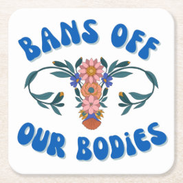 Verbote unserer Organe Blumenuterus pro Wahl Rechteckiger Pappuntersetzer