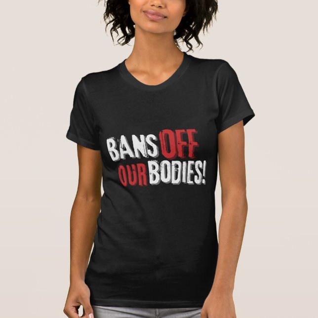 Verbote unserer Organe pro Wahl T-Shirt (Vorderseite)