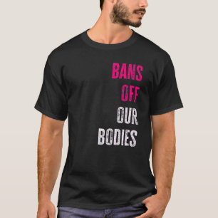 Verbote unserer Organe schützen Freiheit und Fraue T-Shirt