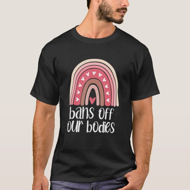 Verbote unserer Organe schützen Roe-Rainbow-Femini T-Shirt (Vorderseite)