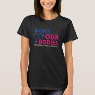Verbote von unseren Körpern mein Körper stoppen Ab T-Shirt