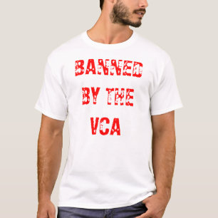 VERBOTEN DURCH DIE VCA T-Shirts