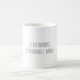 Verboten Verbieten Apéro Zitat Lustig Französisch Kaffeetasse