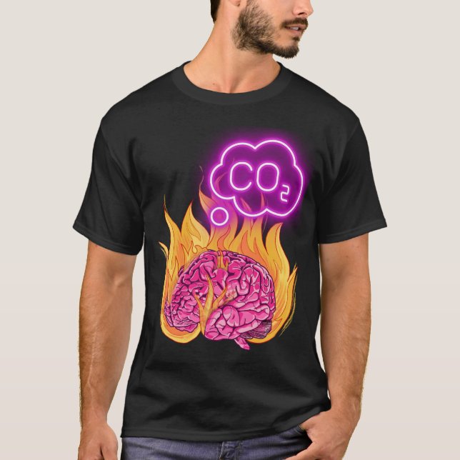 Verbranntes Hirn denkt nur an CO2 T-Shirt (Vorderseite)