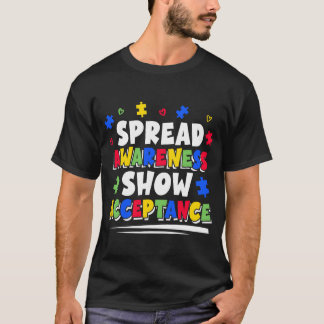 Verbreite Bewusstsein Zeige Akzeptanz Autismus-Bew T-Shirt