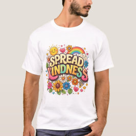 Verbreite Freundlichkeit – Süßer floraler Regenbog T-Shirt