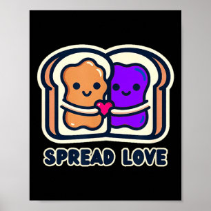 Verbreite Liebe Erdnussbutter Und Gelee Valentins  Poster