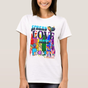 Verbreite Liebe, nicht Hass Stolz T-Shirt