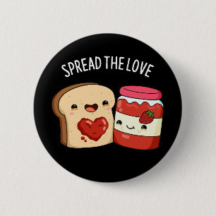 Verbreiten Sie die Liebe Funny Jam und Brot Puppe Button