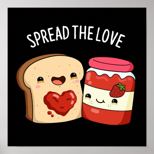Verbreiten Sie die Liebe Funny Jam und Brot Puppe  Poster (Vorne)