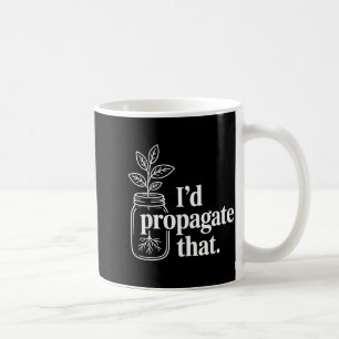 Verbreiten Sie diese lustige Pflanze Liebhaber Gär Kaffeetasse