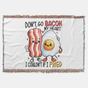 Verbrennt mein Herz nicht mit Bacon Decke