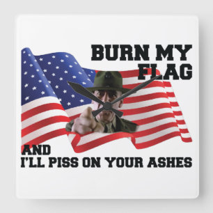 Verbringe nicht meine Flagge Quadratische Wanduhr