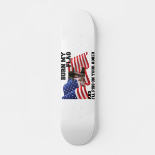 Verbringe nicht meine Flagge Skateboard