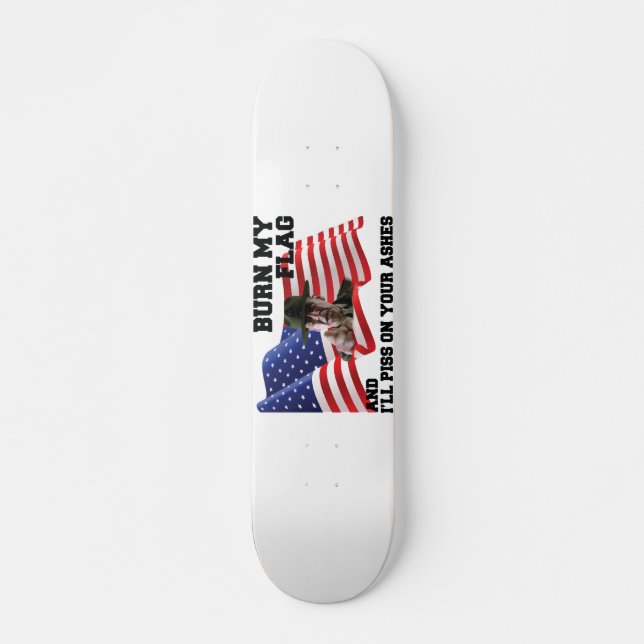 Verbringe nicht meine Flagge Skateboard (Vorne)