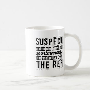 Verdächtiger behauptet, sie hasst Byd Sportsmanshi Kaffeetasse