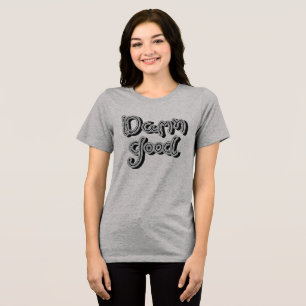 Verdammt gut - Retro-Linienkunst-Typografie Grau Tri-Blend Shirt