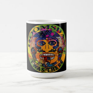 Verdammt - ich war da Maya Prophy Kaffeetasse