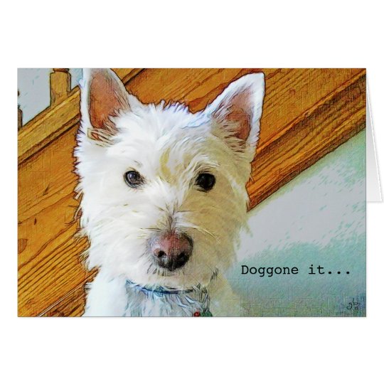 Verdammt war es, Wunsch-Sachen, Westie Hund besser Karte