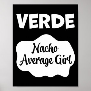 Verde Taco Sauce Kostüm Frauen Männer Kinder Hallo Poster