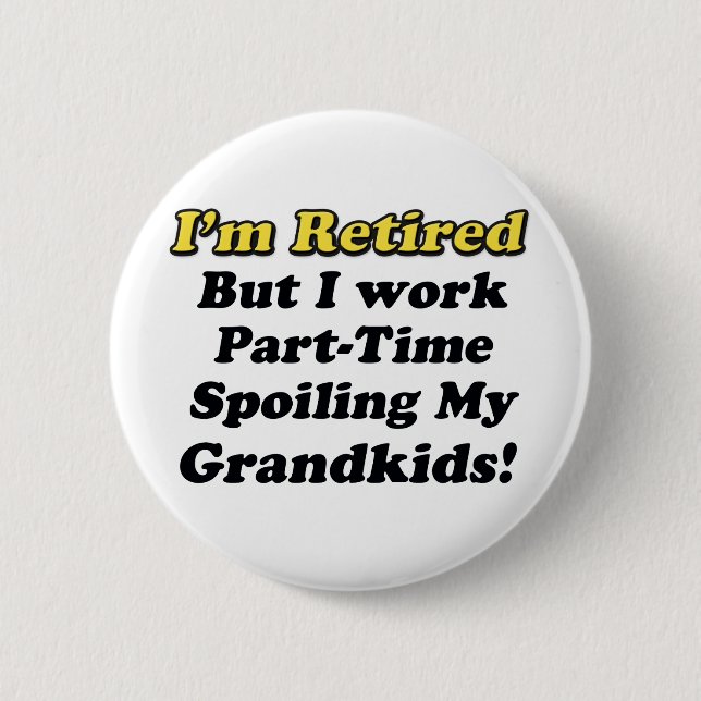 Verderben meiner Grandkids Button (Vorderseite)