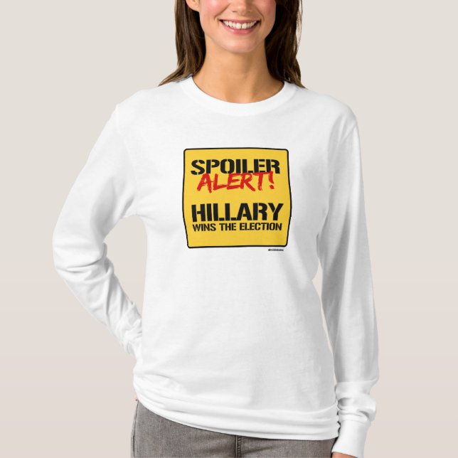 Verderber-Alarm - Hillary gewinnt die Wahl T-Shirt (Vorderseite)