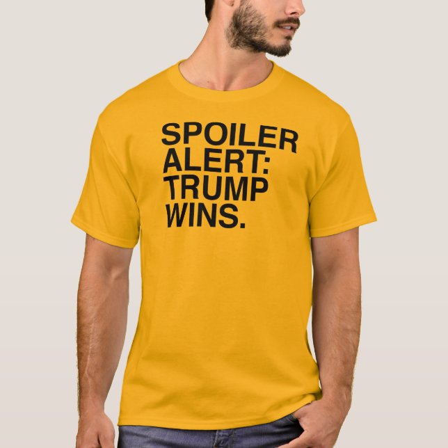 Verderberalarm: Trumpf-Gewinne T-Shirt (Vorderseite)