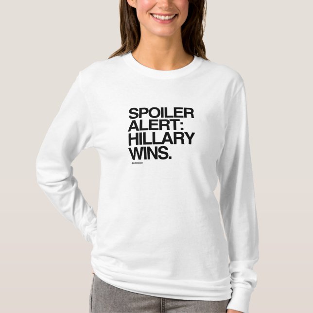 Verderberwachsame Hillary-Gewinne - Plakat-Zitat T-Shirt (Vorderseite)