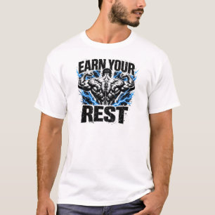 Verdiene deine Ruhe – Belohnung Recovery Gym-Shirt T-Shirt