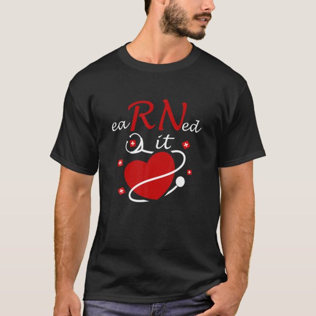 Verdiener er RN Nurse Nurse Nursing Abschluss Hear T-Shirt (Vorderseite)