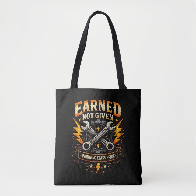 Verdient, nicht geschenkt tasche (Vorderseite)