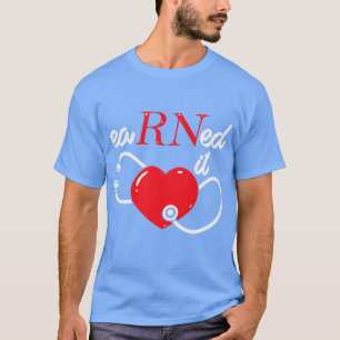 verdient RN Nurse Nursing Abschluss Class of 202 T-Shirt