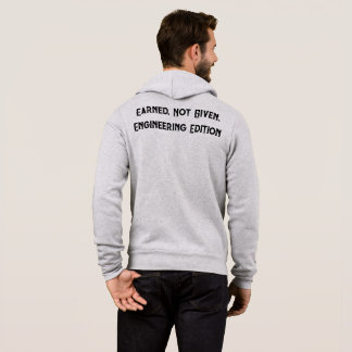 Verdientes, nicht Geschenktes Ingenieur-Edition Zi Hoodie