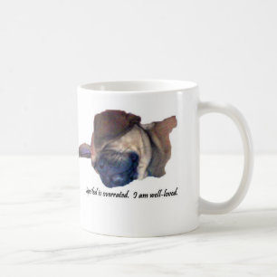 Verdorbene Overrated Puggle Tasse