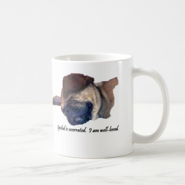 Verdorbene Overrated Puggle Tasse (Rechts)