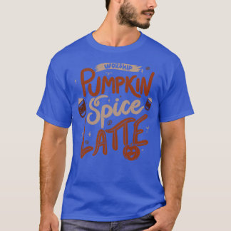 Verehre Pumpkin Spice Latte von Tobe Fonseca T-Shirt