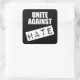 Vereinigen Sie gegen Hass Quadratischer Aufkleber (Tasche)