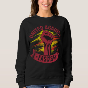 Vereint gegen den Faschisten, kein Pasaran Antifas Sweatshirt