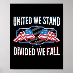 Vereint sind wir gespalten, wir fallen patriotisch poster
