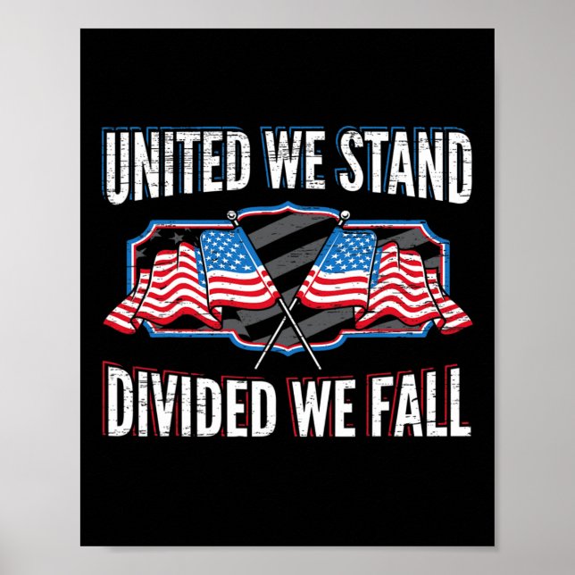 Vereint sind wir gespalten, wir fallen patriotisch poster (Vorne)