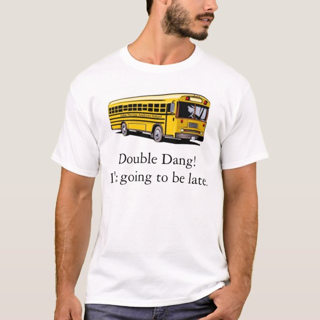 Verfehlte den Bus T-Shirt (Vorderseite)