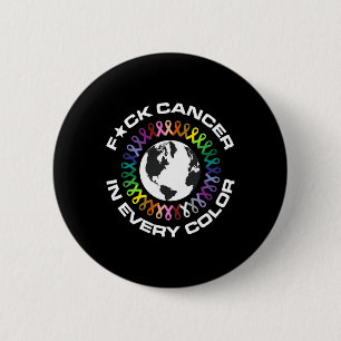 Verfluche Krebs in jeder Farbe Weltkrebstag für Ma Button