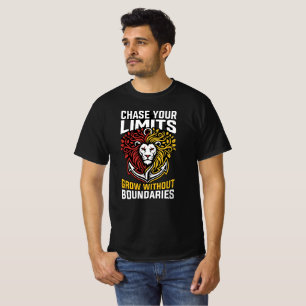 Verfolge Deine Grenzen Löwenmotivation Stärke Nie T-Shirt