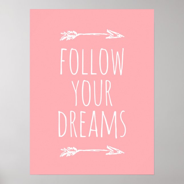 Verfolgen Sie Ihre Träume Rosa Kinder Zimmer Dekor Poster (Vorne)