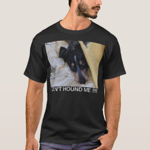Verfolgen Sie mich nicht!! T - Shirt
