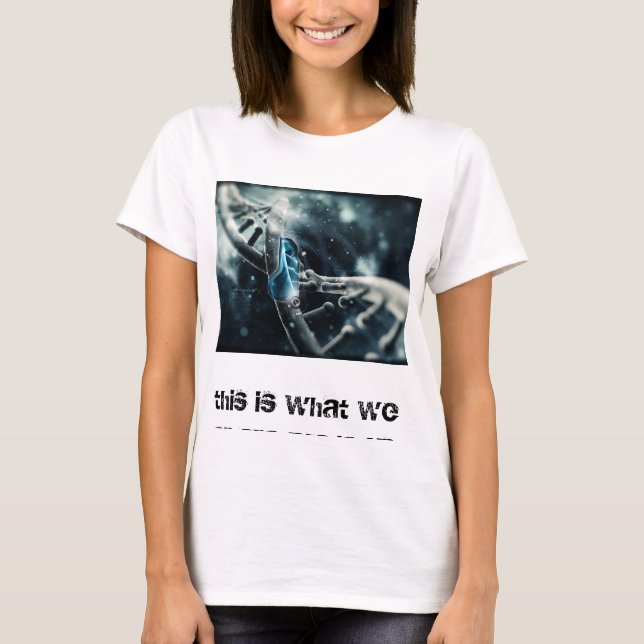 verführerisches DNA-T-Shirt T-Shirt (Vorderseite)