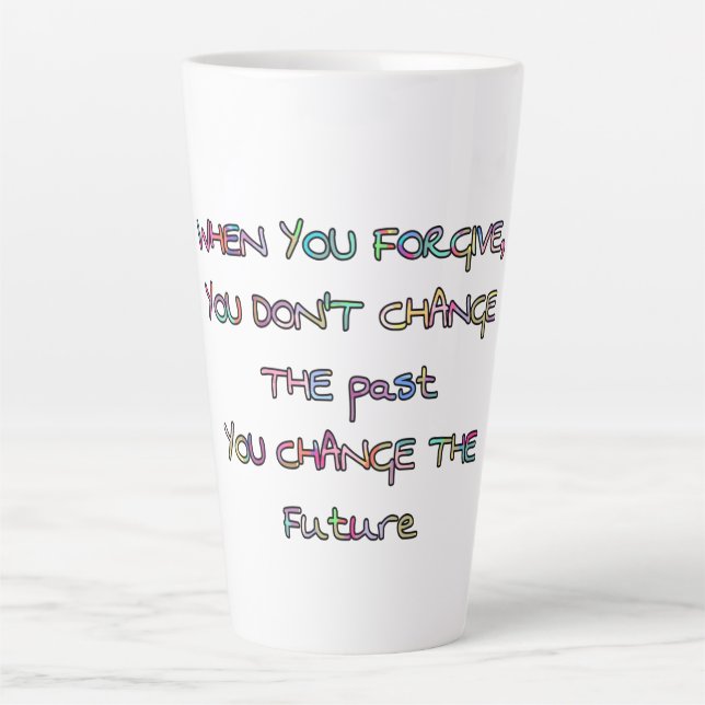 vergeben und Sie ändern die Zukunft Milchtasse (Vorderseite)
